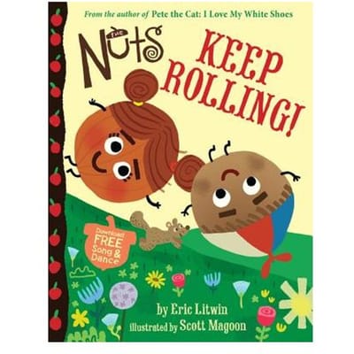 The Nuts: Keep Rolling! - Eric Litwin