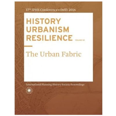 History Urbanism Resilience Volume 02 - Carola Hein