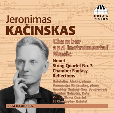 Gabrielius Alekna, Daumantas Kirilauskas, Arnoldas Gurinavicius, Giedrius Gelgotas, Vilnius Quartet, St. Christopher Quintet - Kacinskas: Chamber And Instrumental Music (CD)