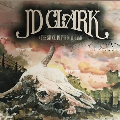 JD Clark & The Stuck In The Mud Band - JD Clark & The Stuck In The Mud Band (LP)