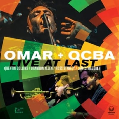 Live At Last - Omar + Qcba