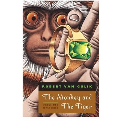 The Monkey And The Tiger - Robert Van Gulik