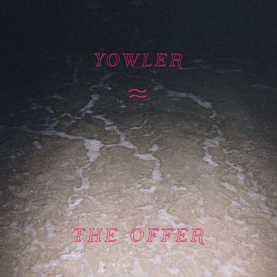 The Offer - Yowler