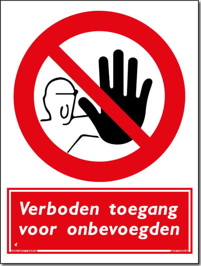Verboden toegang bord - Bord 300 x 400 mm - (Forex)