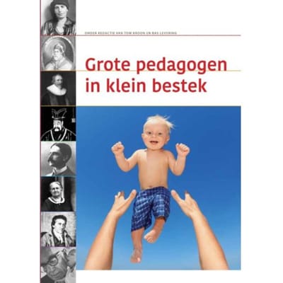 Grote Pedagogen In Klein Bestek - Tom Kroon