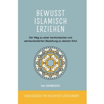 Bewusst Islamisch Erziehen - O. Oizaz