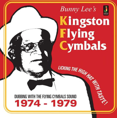Bunny Lee - Kingston Flying Cymbals (Dubbing With The Flying Cymbals Sound 1974 - 1979) (CD)