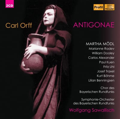 Modl, Radev, Doodley, ., Munchen Op - Orff: Antigone (2 CD)