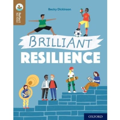 Oxford Reading Tree Treetops Reflect: Oxford Reading Level 18: Brilliant Resilience - Oxford - Becky Dickinson