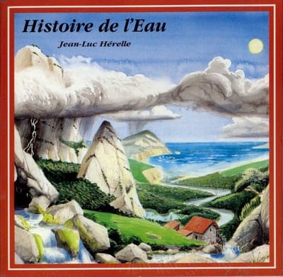 Jean-Luc Hérelle - Histoire De L'Eau [Water Story] (CD)