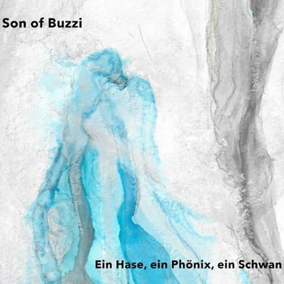 Son Of Buzzi - Ein Hase, Ein Phonix, Ein Schwan (CD)