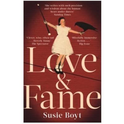 Love & fame - Susie Boyt