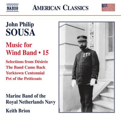 De Marinierskapel der Koninklijke Marine, Keith Brion - Sousa: Music For Wind Band Vol.15 (CD)