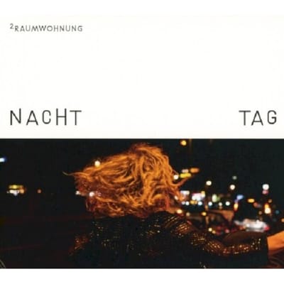 2raumwohnung - Nacht Und Tag (2 CD)