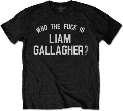 Liam Gallagher - Who The Fuck Is Heren T-shirt - S - Zwart
