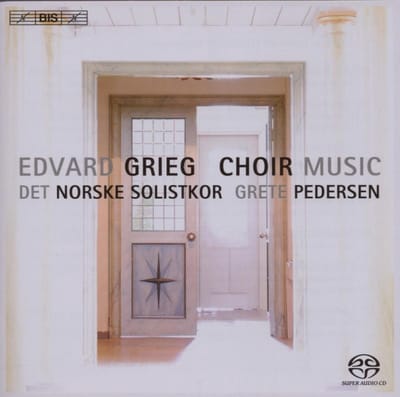 Det Norske Solistkor, Grete Pedersen - Grieg: Choir Music (SACD)