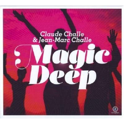 Magic Deep - Claude & Jean Challe -marc Chall