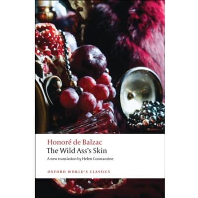 The Wild Ass's Skin - Oxford World's Classics - Honore de Balzac