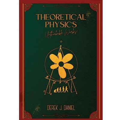 Theoretical Physics - Derek Daniel