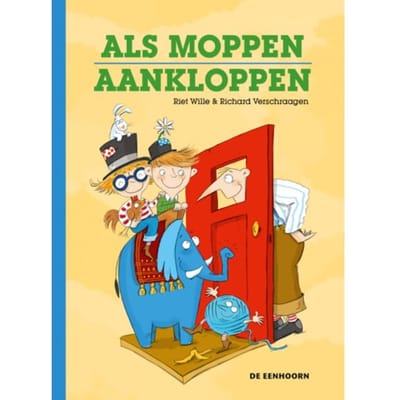 Als Moppen Aankloppen - Riet Wille