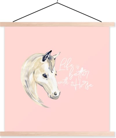 Posterhanger incl. Poster 40x40 cm - Schoolplaat - Quotes - Spreuken - Paarden - Life is better with a horse - Textielposter - Blanke latten