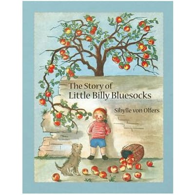 The Story Of Little Billy Bluesocks - Sibylle von Olfers