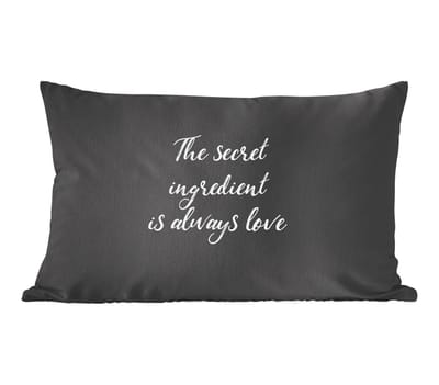Sierkussens - Kussentjes Woonkamer - 50x30 cm - Quotes - Liefde - Koken - The secret ingredient is always love - Spreuken