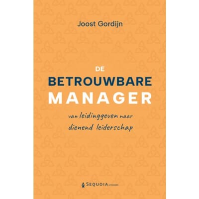 De Betrouwbare Manager - Joost Gordijn