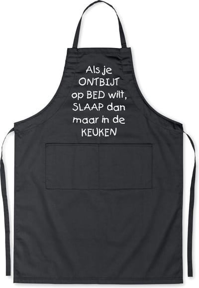 Benza Schort Als je ONTBIJT op BED wilt, SLAAP je maar in de KEUKEN! - Grappige/Leuke/Mooie/Luxe Keukenschort - Zwart