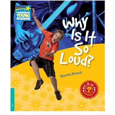 Why Is It So Loud? Level 5 Factbook - Nicolas Brasch