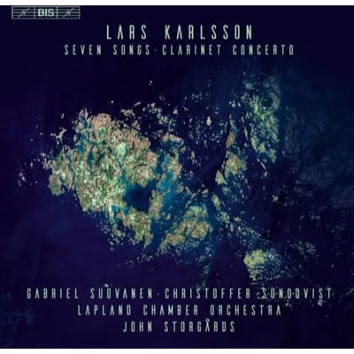 Gabriel Suovanen, Christoffer Sundqvist, Lapland Chamber Orchestra - Karlsson: Seven Songs And Clarinet Concerto (SACD)