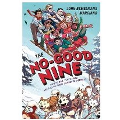 The No-Good Nine - John Bemelmans Marciano