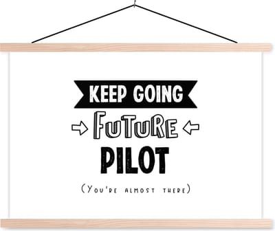 Posterhanger incl. Poster 90x60 cm - Schoolplaat - Piloot - Studie - School - Quotes - Textielposter - Blanke latten