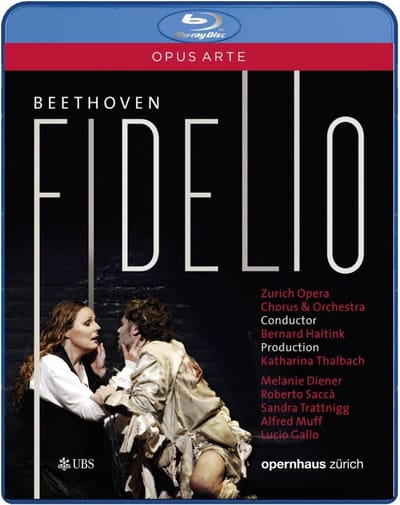 Melanie Diener, Roberto Sacca, Zürich Opera Chorus & Orchestra, Bernard Haitink - Beethoven: Fidelio (Blu-ray)
