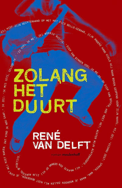 Zolang Het Duurt - René van Delft