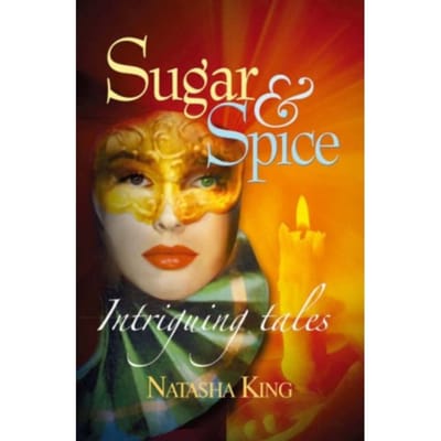 Sugar And Spice - Natasha King