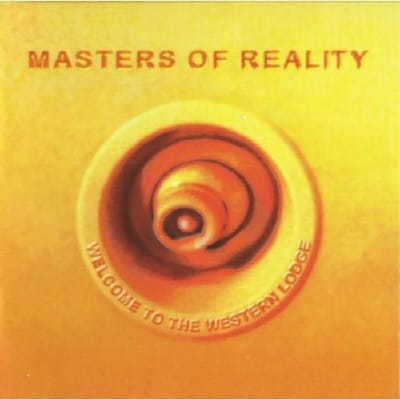 Welcome To The Western... - Masters Of Reality