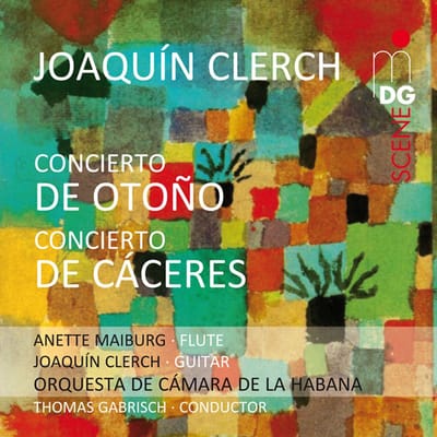 Anette Maiburg, Thomas Gabrisch, Orquesta De Cámara De La Habana - Concertos Joaquin Clerch (SACD)