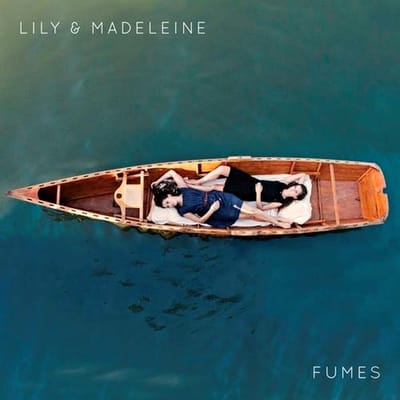 Lily & Madeleine - Fumes (LP)