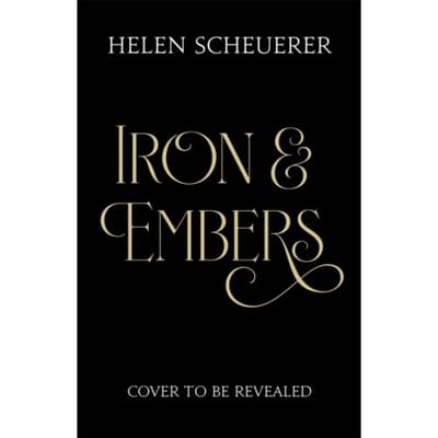 Iron & Embers - The Ashes Of Thezmarr - Helen Scheuerer
