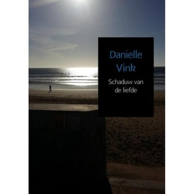 Schaduw Van De Liefde - Danielle Vink