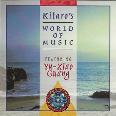 Kitaro's World Of Music Featuring Yu-Xiao Guang