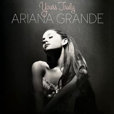 Yours Truly - Ariana Grande