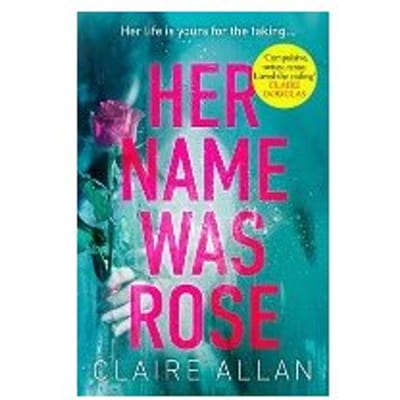 Her Name Was Rose - Claire Allan