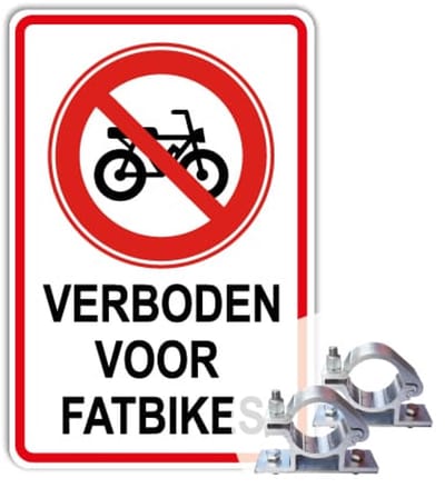Bord Verboden voor fatbikes - Weerbestendig Aluminium - 40x60 cm - Bevestiging: Met paalbeugels Ø48mm