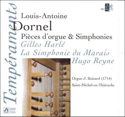 Gilles Harlé, La Symphonie Du Marais, Hugo Reyne - Dornel: Pièces D'Orgue & Simphonies (CD)