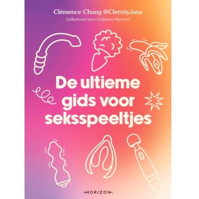 De Ultieme Gids Voor Seksspeeltjes - Clémence Chung