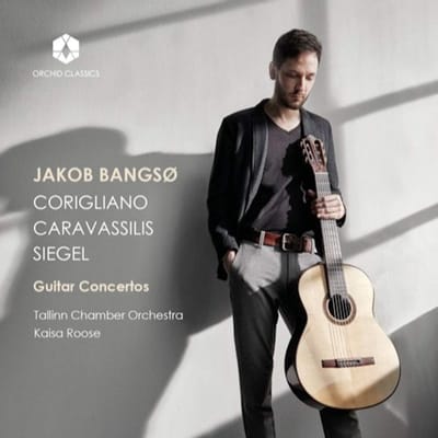 Jakob Bangsø, Tallinn Chamber Orchestra, Kaisa Roose - Corigliano - Caravassilis - Siegel: Guitar Concert (CD)