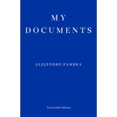 My Documents - Alejandro Zambra