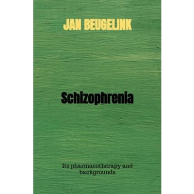 Schizophrenia - Jan Beugelink